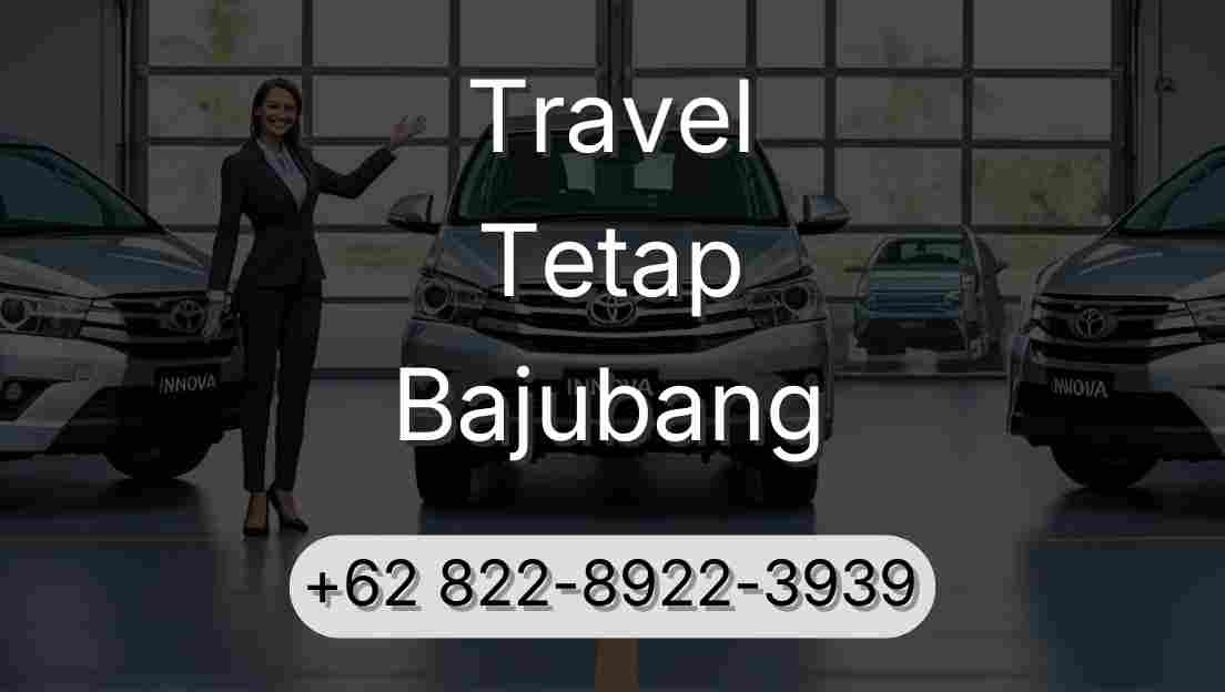 Travel Tetap Bajubang