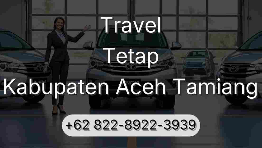 Travel Tetap Kabupaten Aceh Tamiang
