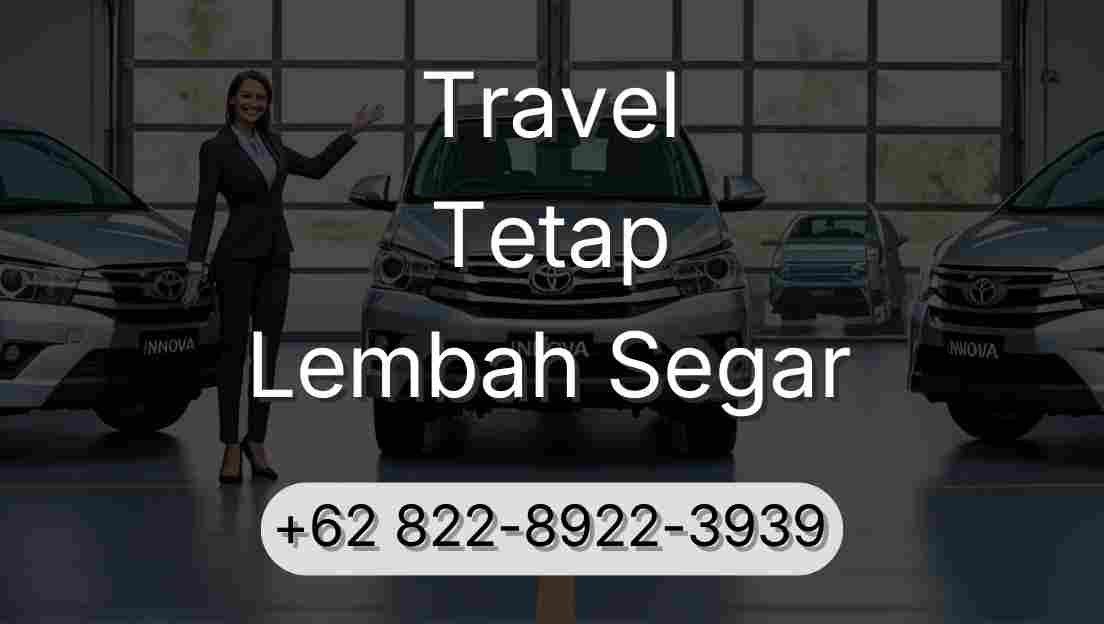 Travel Tetap Lembah Segar