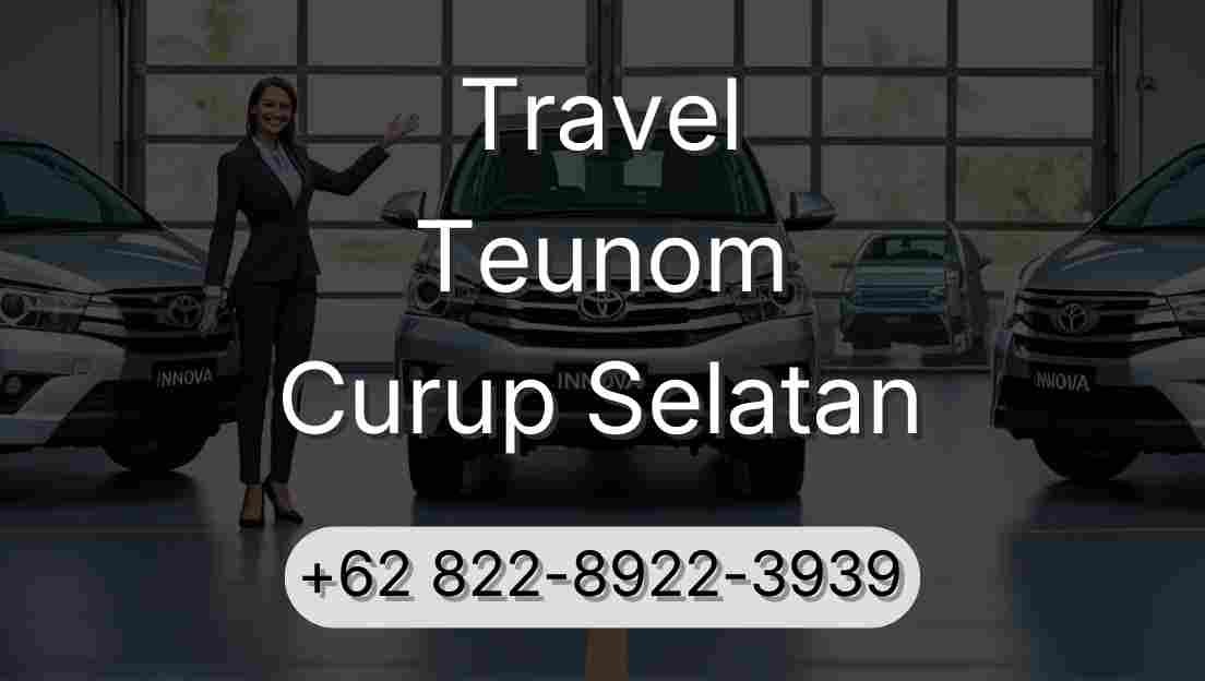 Travel Teunom Curup Selatan