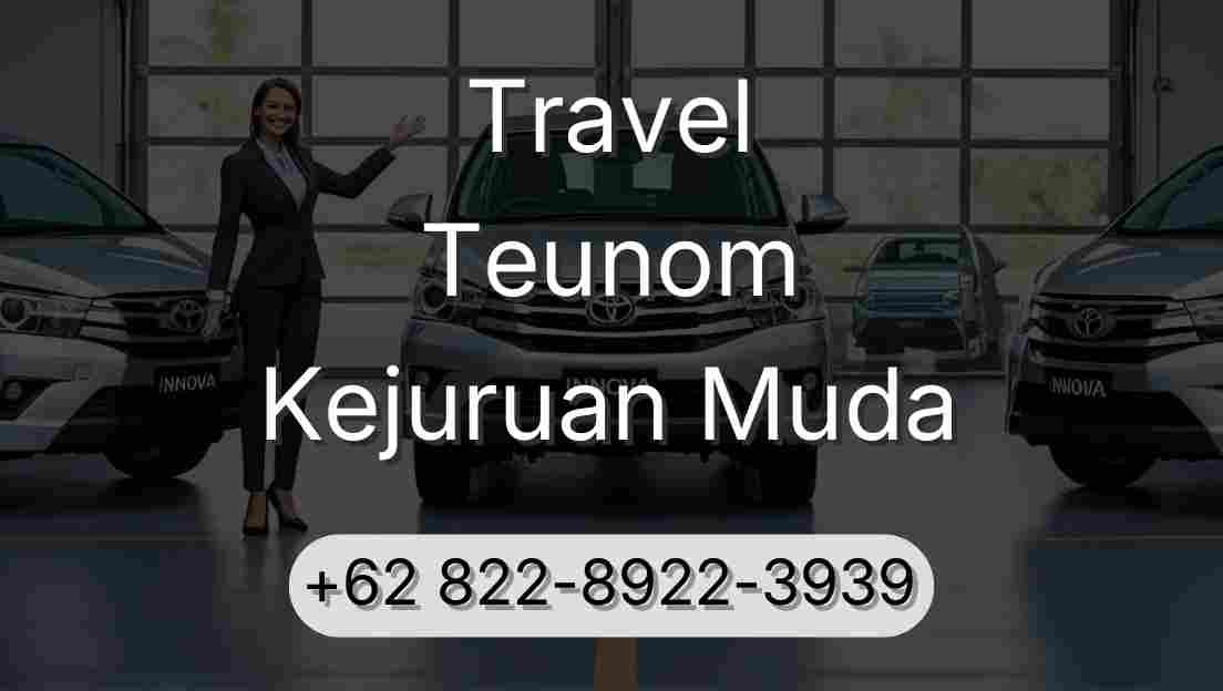 Travel Teunom Kejuruan Muda