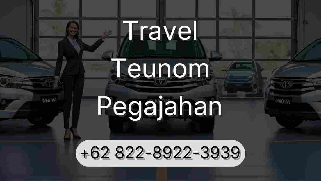 Travel Teunom Pegajahan