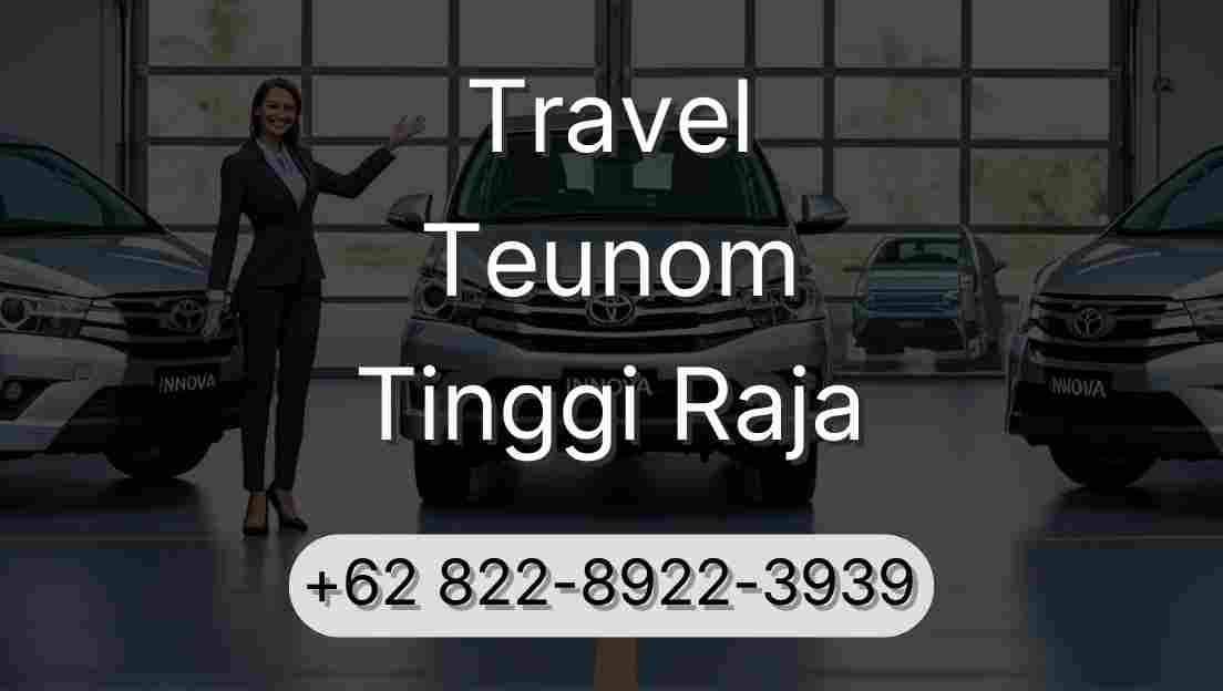 Travel Teunom Tinggi Raja