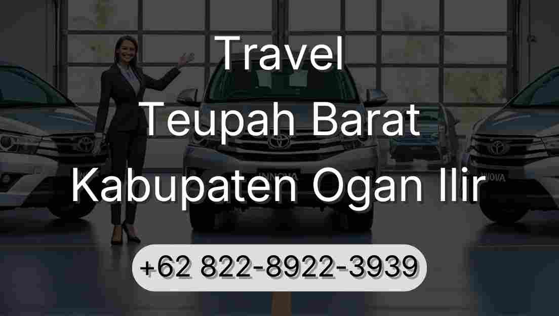 Travel Teupah Barat Kabupaten Ogan Ilir
