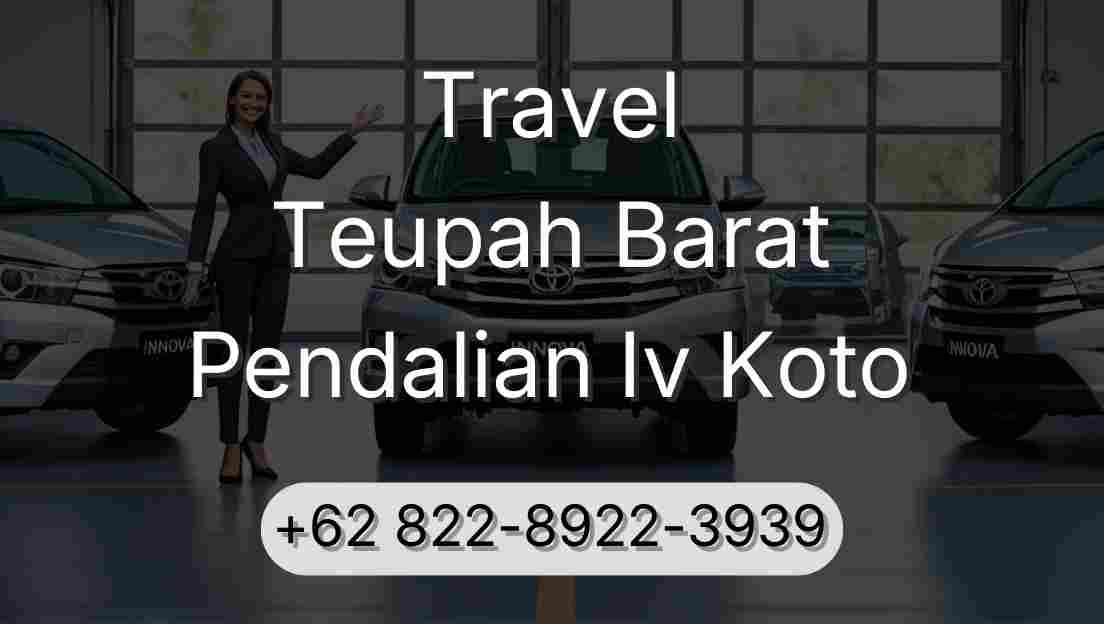 Travel Teupah Barat Pendalian Iv Koto