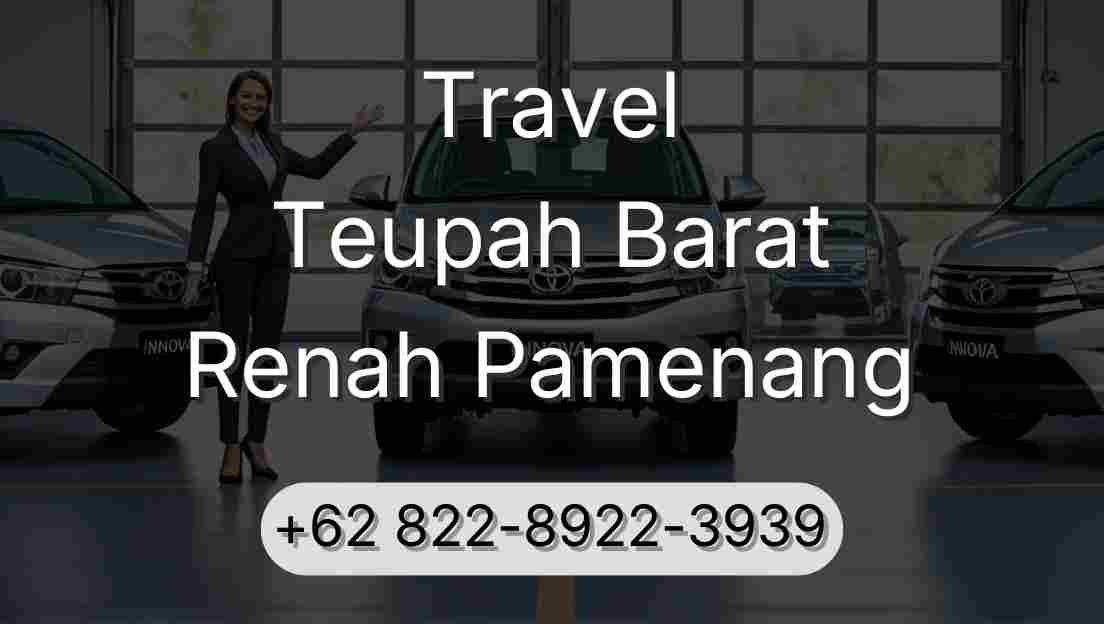 Travel Teupah Barat Renah Pamenang