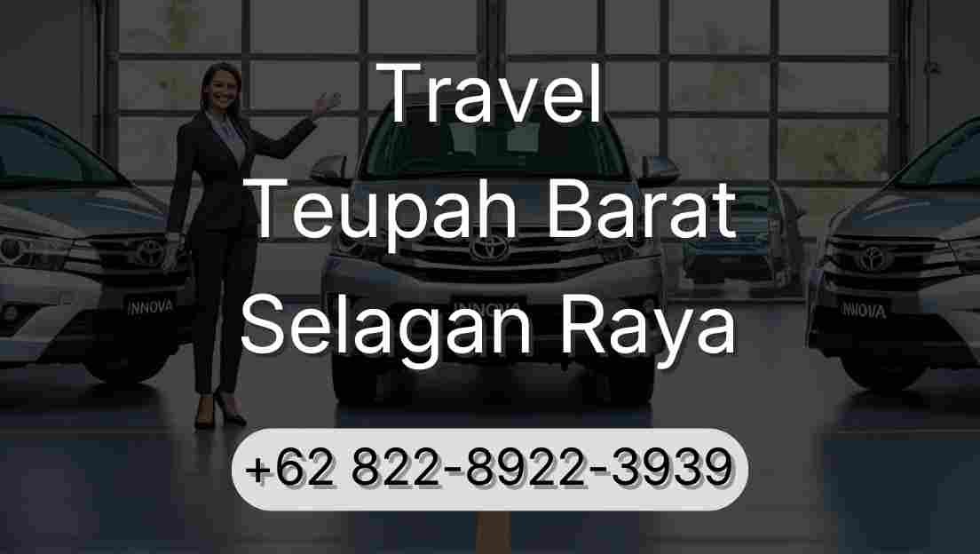 Travel Teupah Barat Selagan Raya