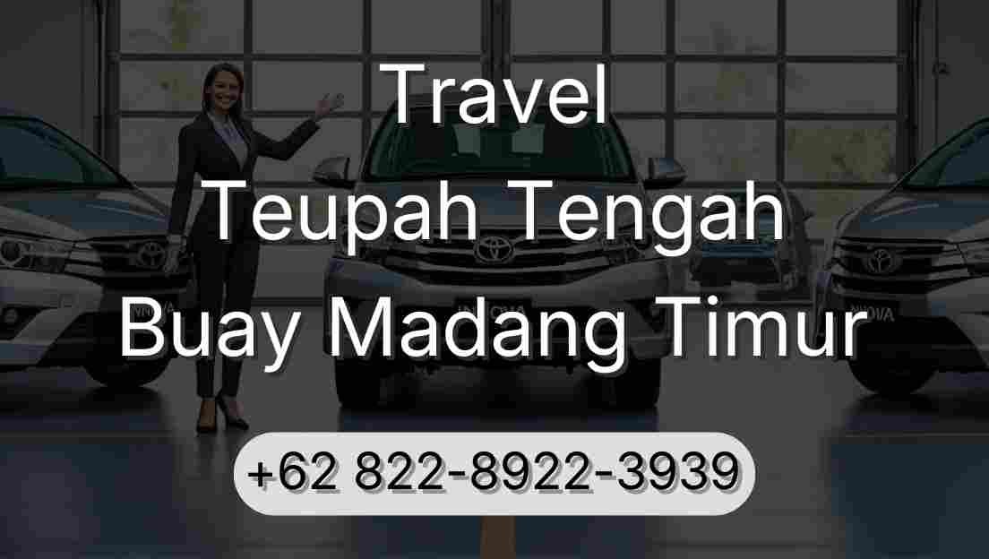 Travel Teupah Tengah Buay Madang Timur