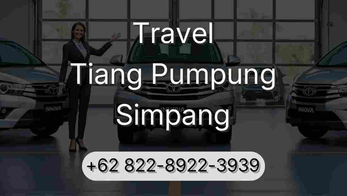 Travel Tiang Pumpung Simpang