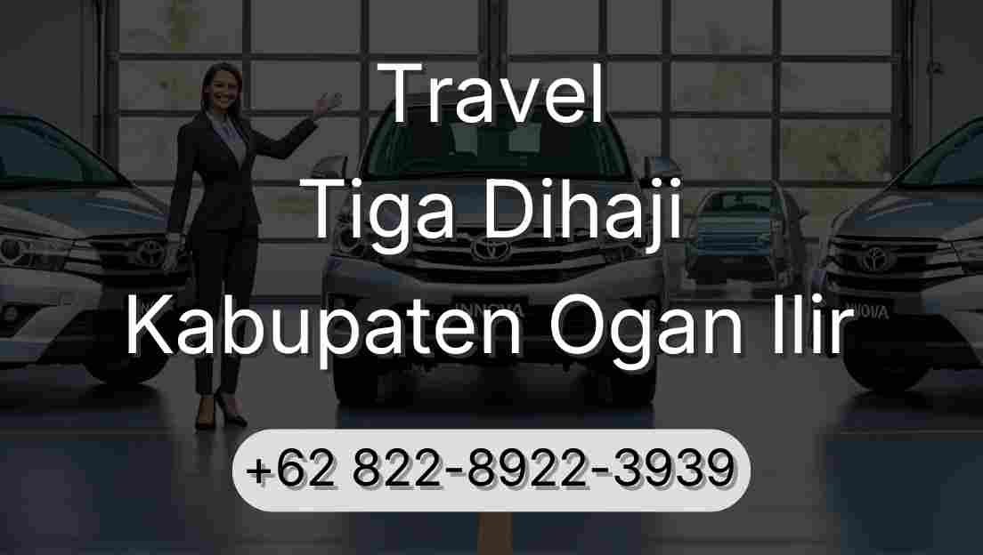 Travel Tiga Dihaji Kabupaten Ogan Ilir
