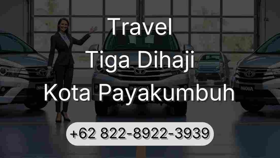 Travel Tiga Dihaji Kota Payakumbuh