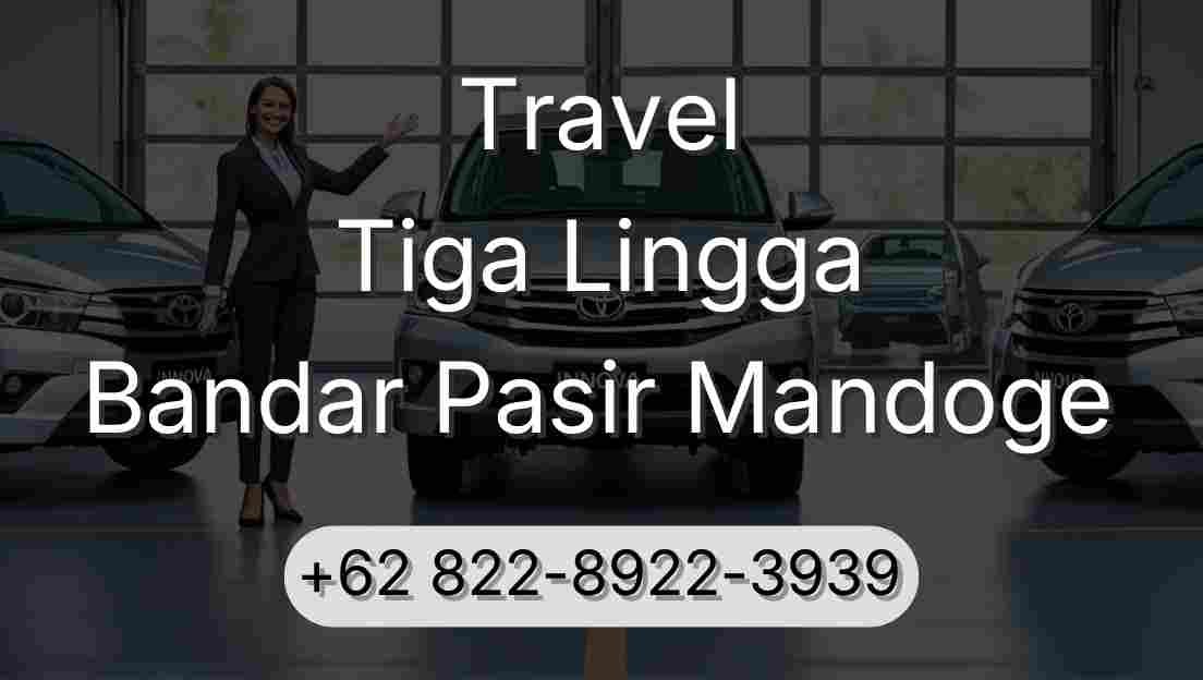 Travel Tiga Lingga Bandar Pasir Mandoge