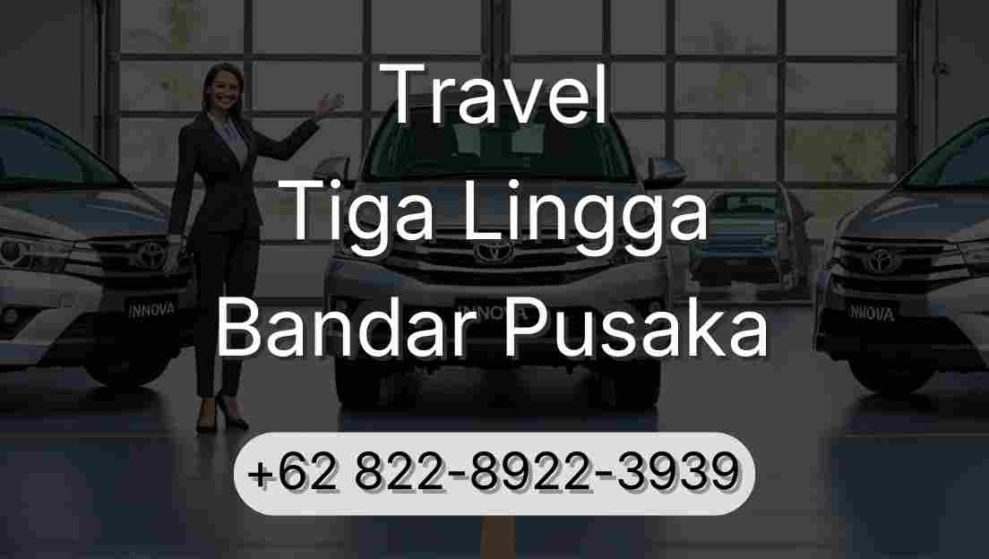 Travel Tiga Lingga Bandar Pusaka