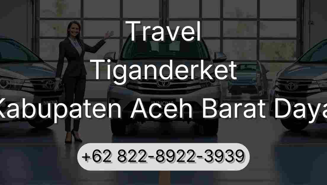 Travel Tiganderket Kabupaten Aceh Barat Daya