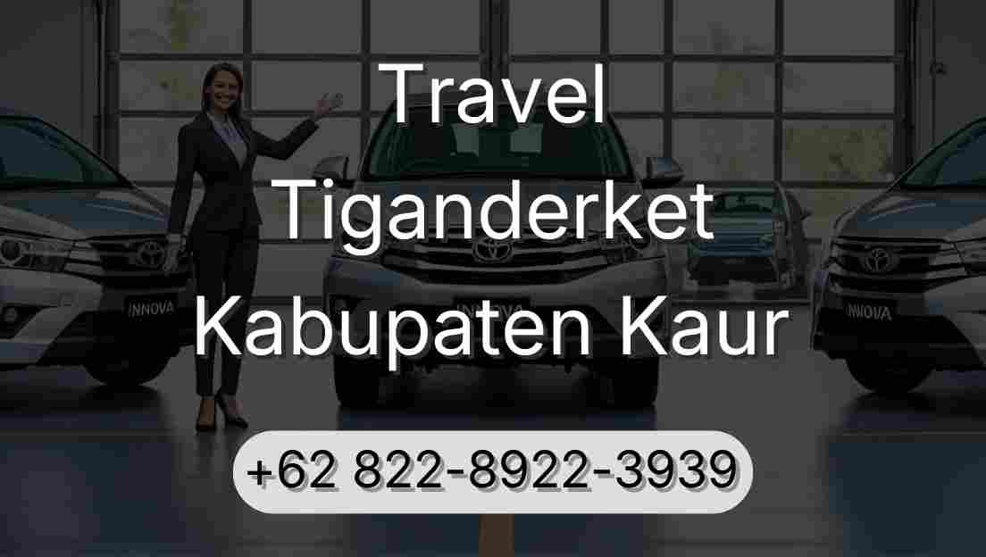 Travel Tiganderket Kabupaten Kaur
