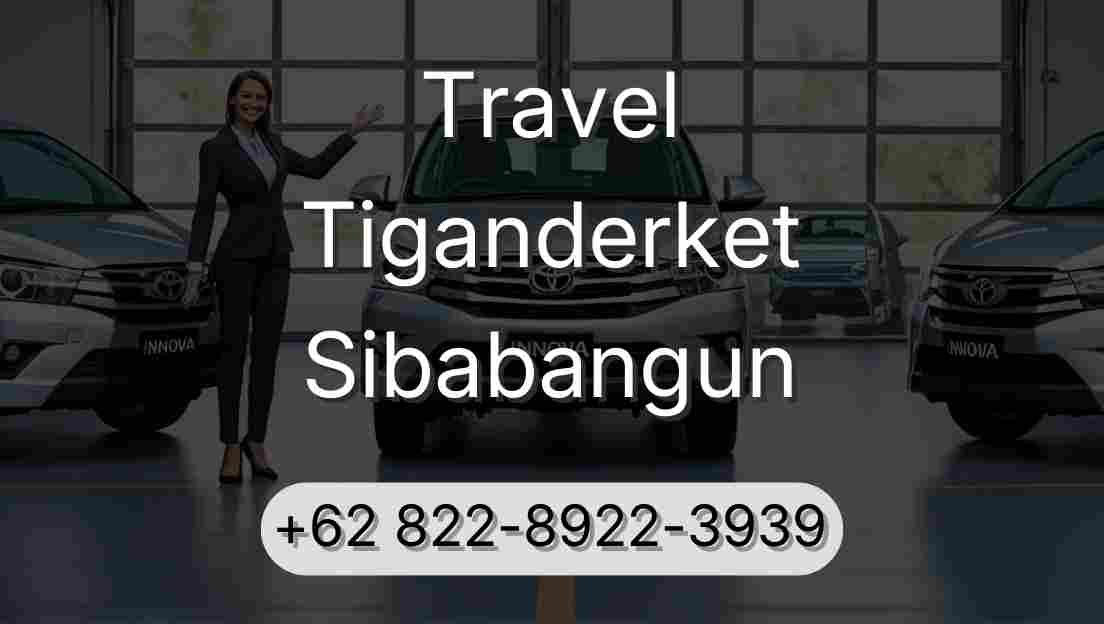 Travel Tiganderket Sibabangun