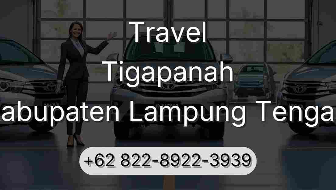 Travel Tigapanah Kabupaten Lampung Tengah