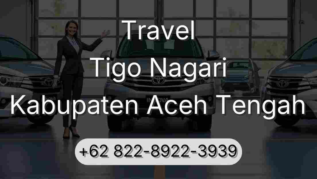 Travel Tigo Nagari Kabupaten Aceh Tengah