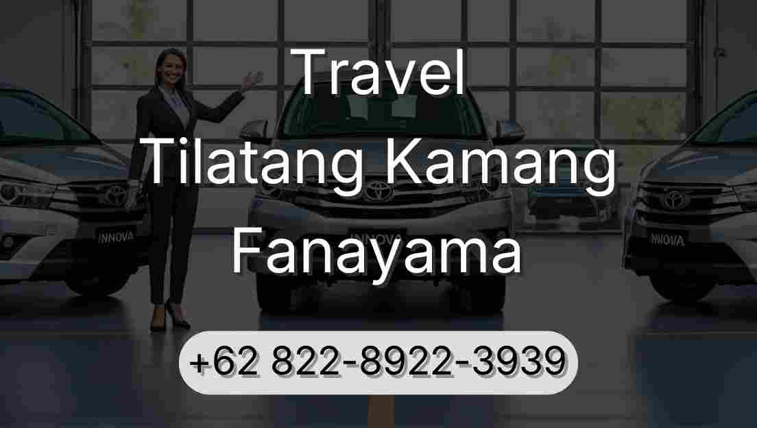 Travel Tilatang Kamang Fanayama