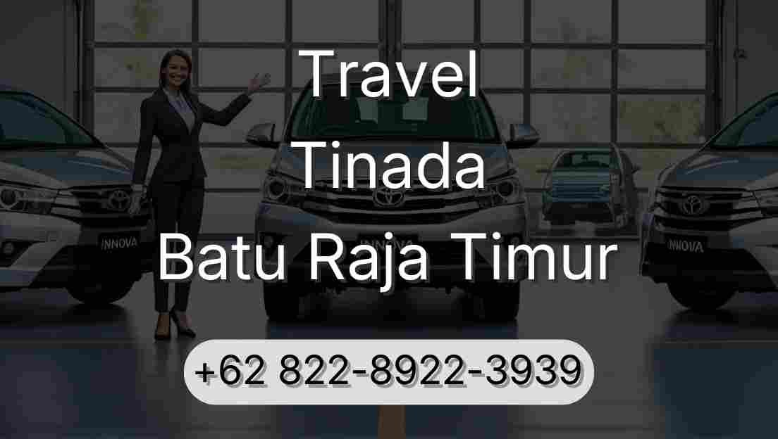 Travel Tinada Batu Raja Timur
