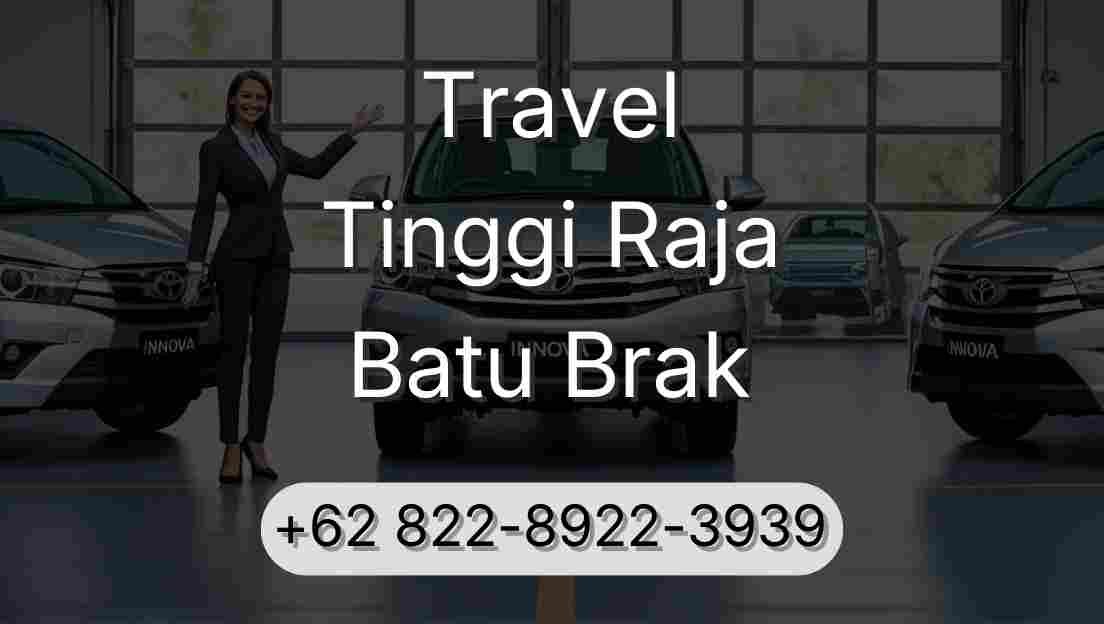 Travel Tinggi Raja Batu Brak