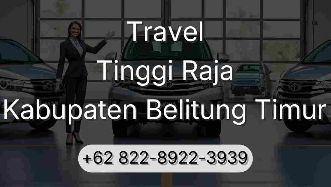 Travel Tinggi Raja Kabupaten Belitung Timur