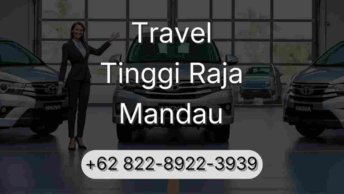 Travel Tinggi Raja Mandau