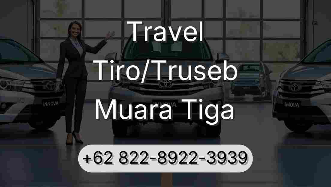 Travel Tiro/Truseb Muara Tiga