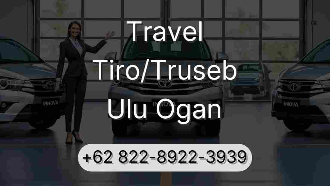 Travel Tiro/Truseb Ulu Ogan