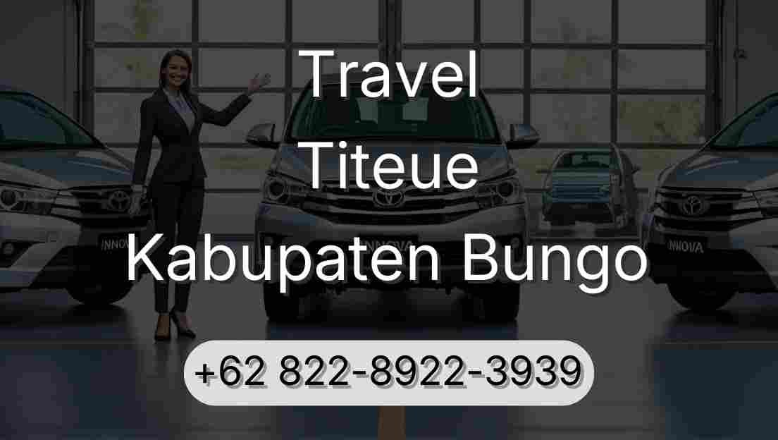 Travel Titeue Kabupaten Bungo