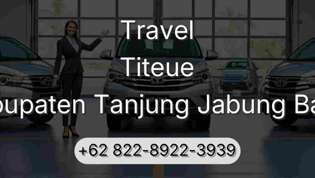 Travel Titeue Kabupaten Tanjung Jabung Barat