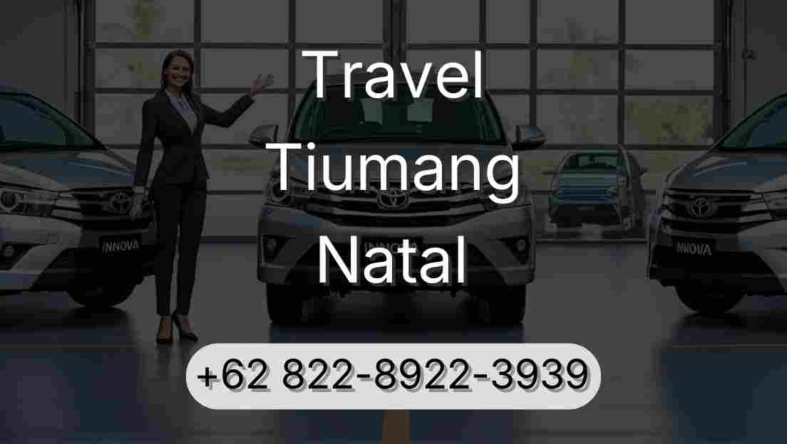 Travel Tiumang Natal