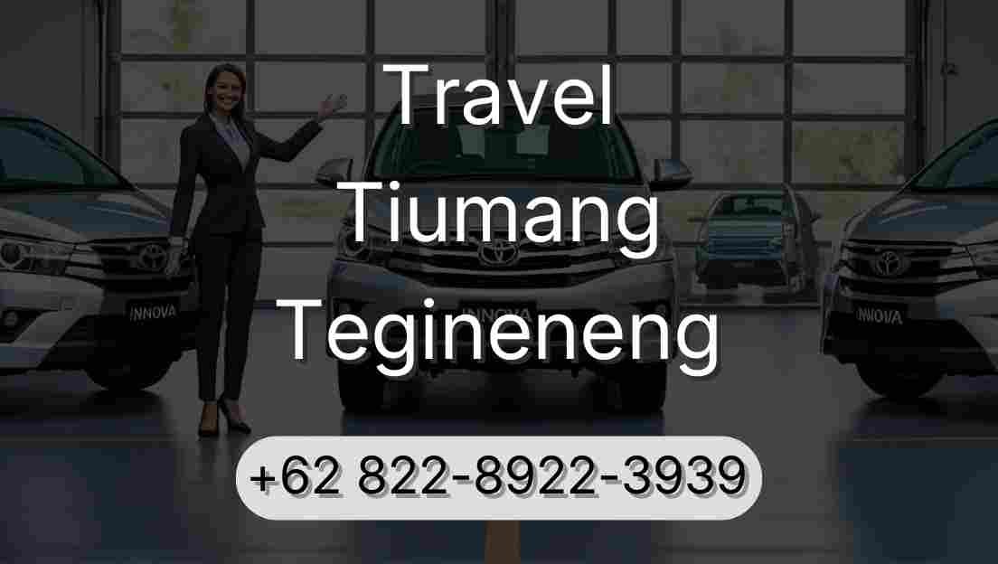 Travel Tiumang Tegineneng
