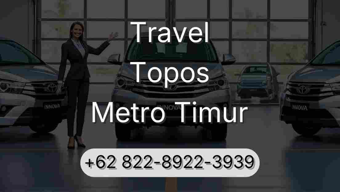 Travel Topos Metro Timur
