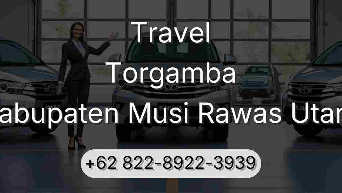 Travel Torgamba Kabupaten Musi Rawas Utara