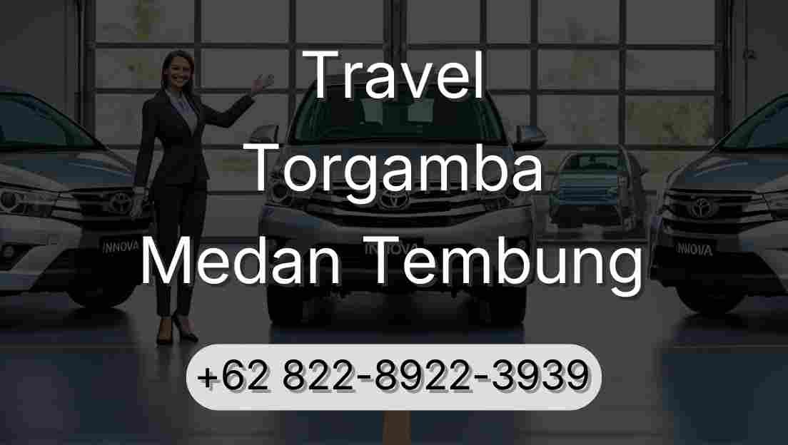 Travel Torgamba Medan Tembung