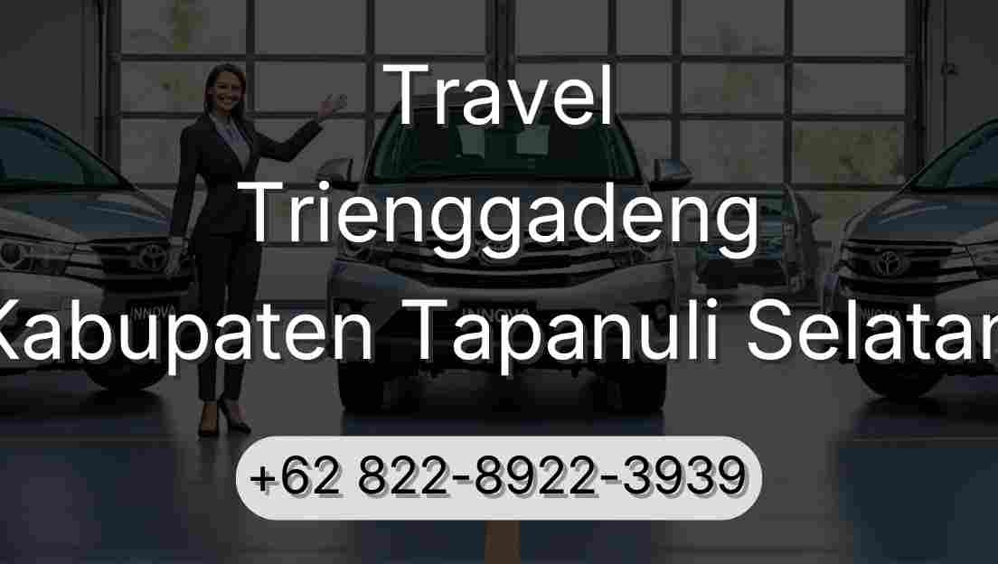 Travel Trienggadeng Kabupaten Tapanuli Selatan