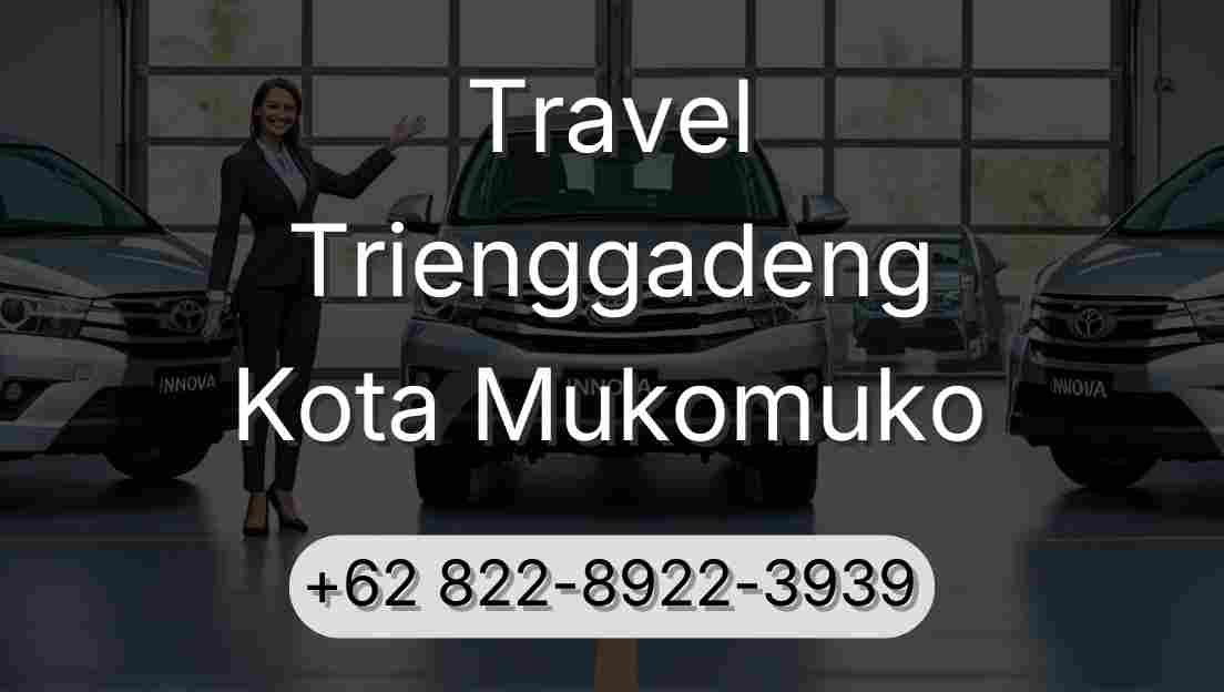 Travel Trienggadeng Kota Mukomuko