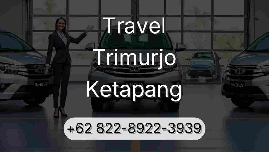Travel Trimurjo Ketapang