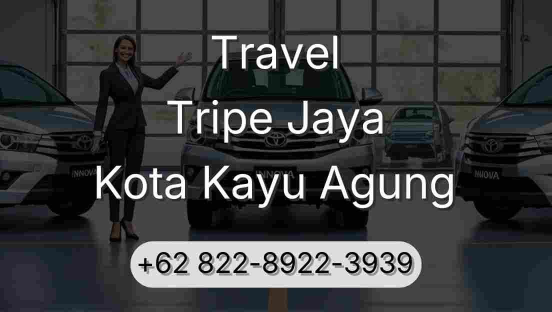 Travel Tripe Jaya Kota Kayu Agung