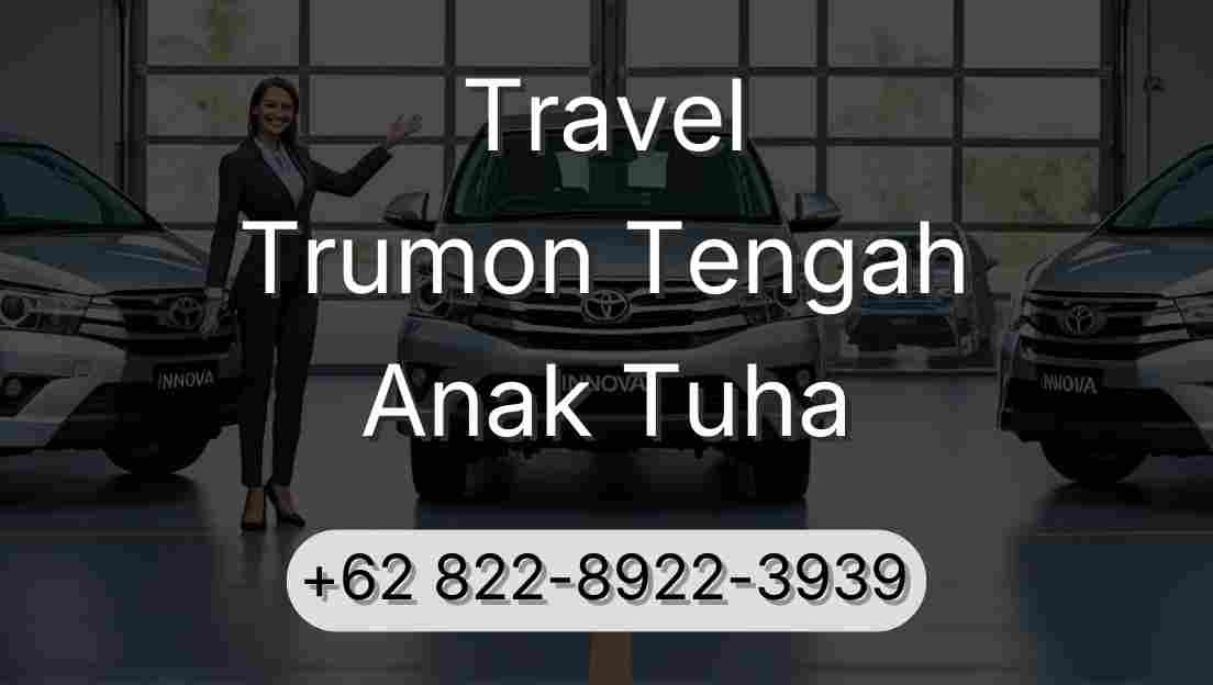 Travel Trumon Tengah Anak Tuha