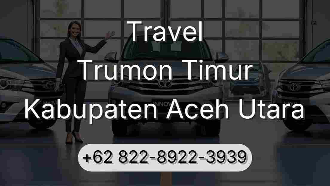Travel Trumon Timur Kabupaten Aceh Utara