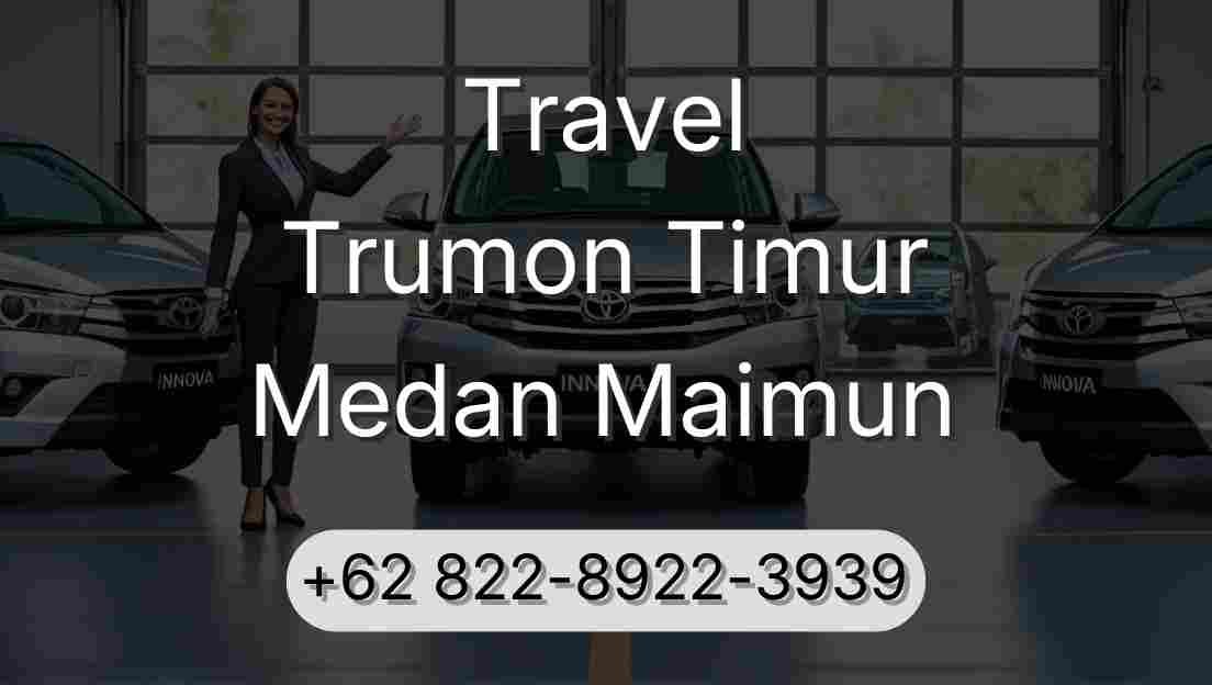 Travel Trumon Timur Medan Maimun