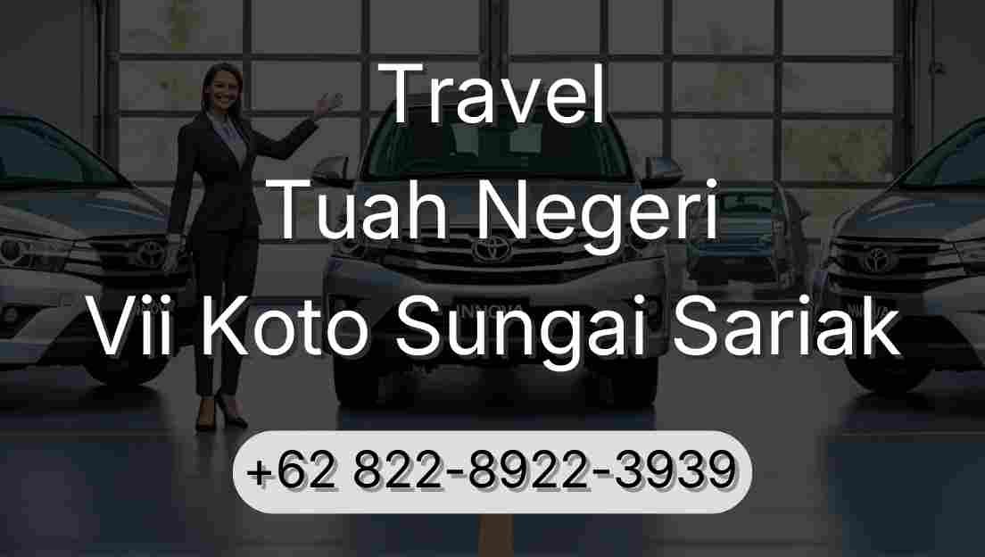 Travel Tuah Negeri Vii Koto Sungai Sariak