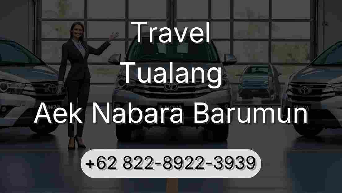 Travel Tualang Aek Nabara Barumun