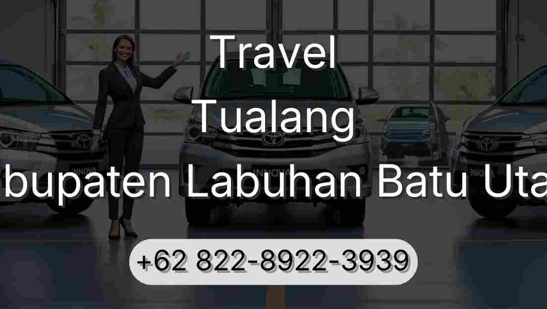 Travel Tualang Kabupaten Labuhan Batu Utara