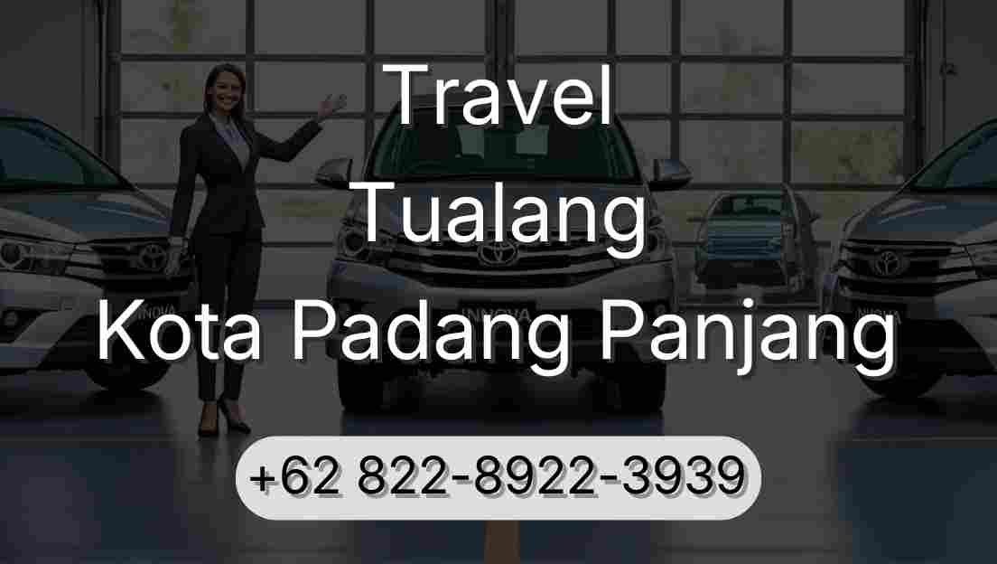 Travel Tualang Kota Padang Panjang