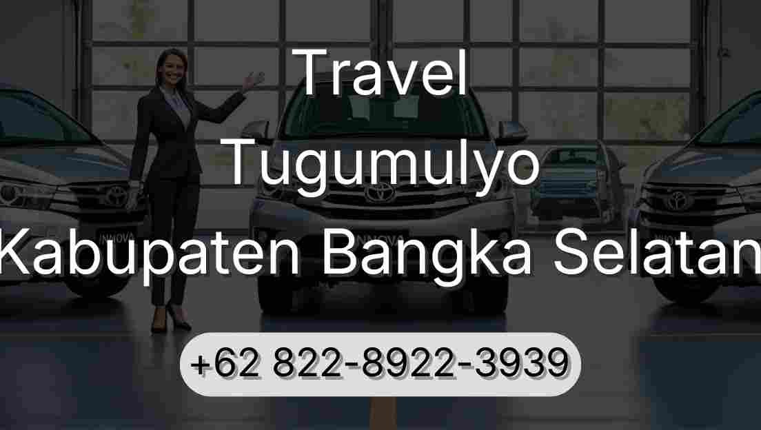 Travel Tugumulyo Kabupaten Bangka Selatan