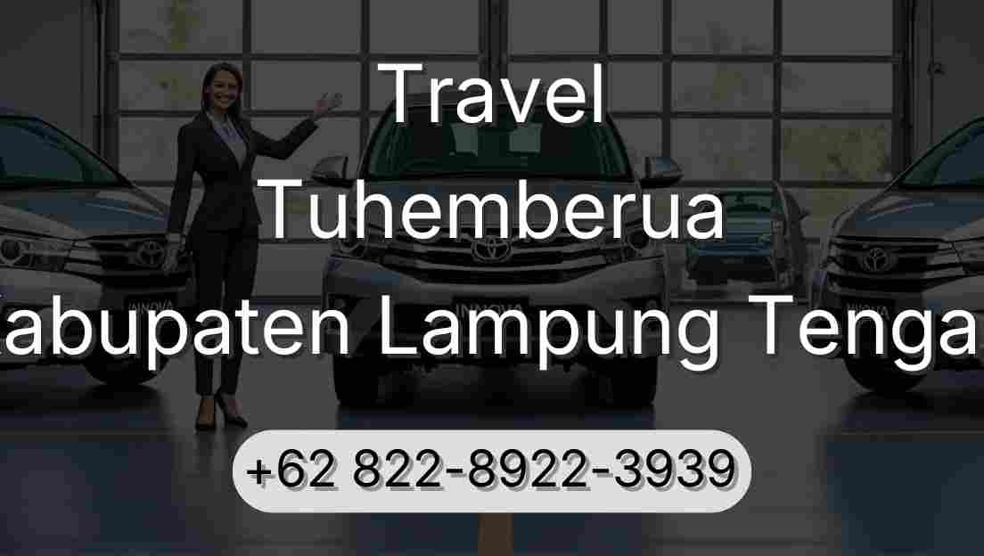 Travel Tuhemberua Kabupaten Lampung Tengah