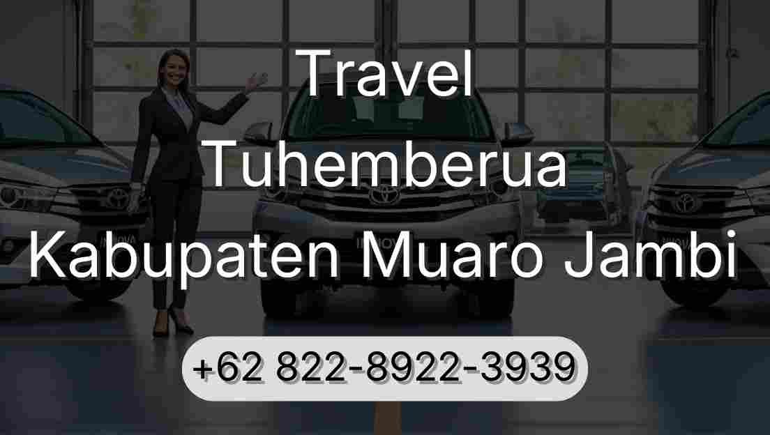 Travel Tuhemberua Kabupaten Muaro Jambi